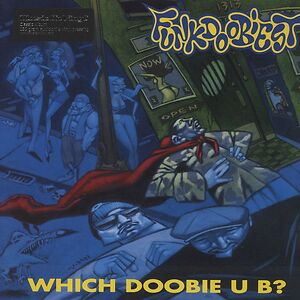 Which Doobie U B? by Funkdoobiest