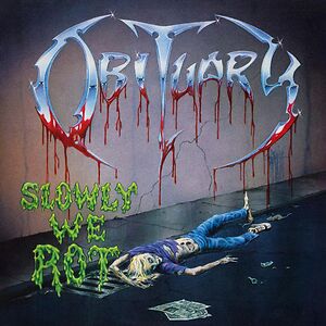 Slowly We Rot by Obituary