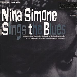Nina Simone Sings The Blues by Nina Simone