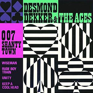 007 Shanty Town by Desmond Dekker & The Aces