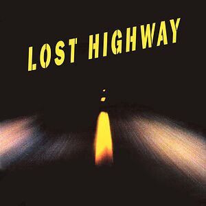 Lost Highway (Original Motion Picture Soundtrack) by Various