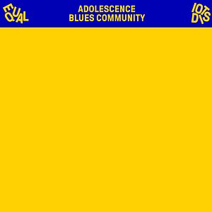 Adolescence Blues Community - Yellow Vinyl by Equal Idiots