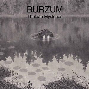 Thulean Mysteries by Burzum