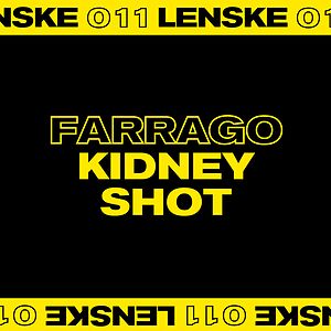 Kidney Shot EP - LENSKE011 by Farrago