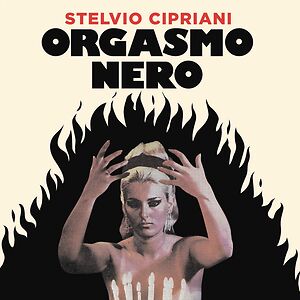 Orgasmo Nero by Stelvio Cipriani