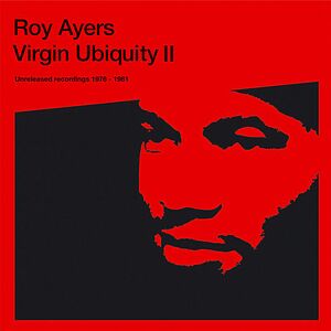Virgin Ubiquity II (Unreleased Recordings 1976-1981) 3LP by Roy Ayers