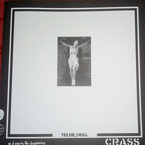 Yes Sir, I Will. by Crass