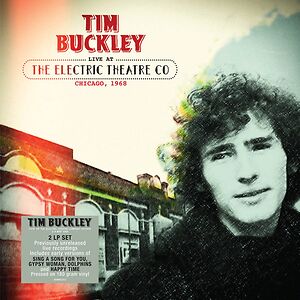 Live At The Electric Theatre Co Chicago, 1968 by Tim Buckley