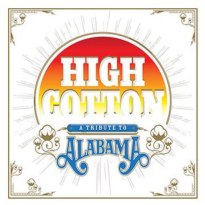 High Cotton: A Tribute To Alabama by Various