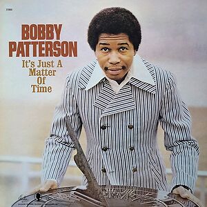 It's Just A Matter Of Time by Bobby Patterson
