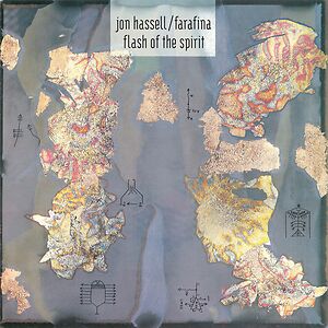 Flash Of The Spirit by Jon Hassell
