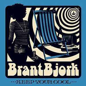Keep Your Cool by Brant Bjork