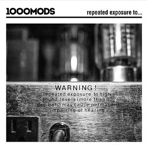 Repeated Exposure To... by 1000mods