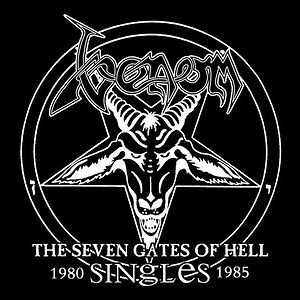 The Seven Gates Of Hell: The Singles by Venom 