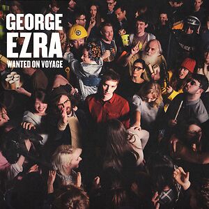 Wanted On Voyage by George Ezra