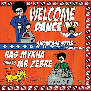 Welcome Inna Di Dance by Ras Mykha