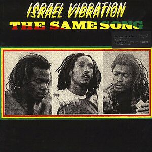 The Same Song by Israel Vibration