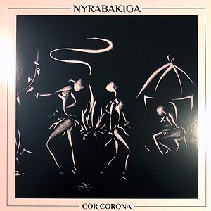 Cor Corona by Nyra Bakiga