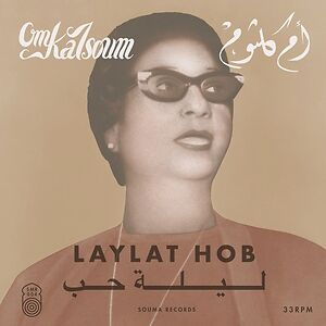 Lailet Hob = ???? ?? by Om Kalsoum