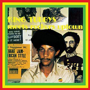 King Tubbys Meets Rockers Uptown by Augustus Pablo