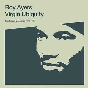 Virgin Ubiquity (Unreleased Recordings 1976-1981) by Roy Ayers