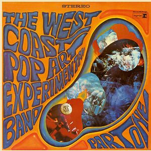 Part One by The West Coast Pop Art Experimental Band