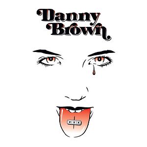 XXX by Danny Brown 