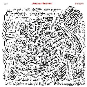 Barzakh by Anouar Brahem