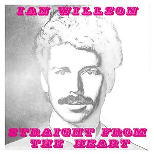 Straight From The Heart by Ian Willson