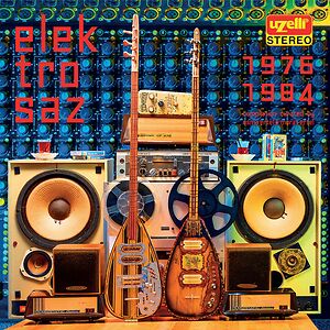 Uzelli Elektro Saz (1976 - 1984) by Various