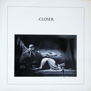 Closer by Joy Division