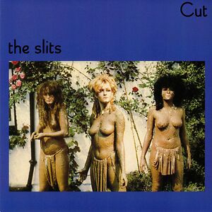 Cut by The Slits