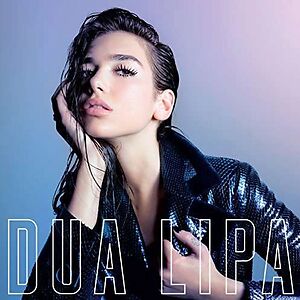 Dua Lipa by Dua Lipa