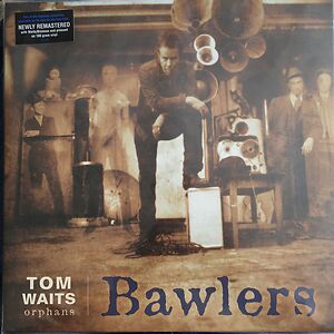 Bawlers by Tom Waits