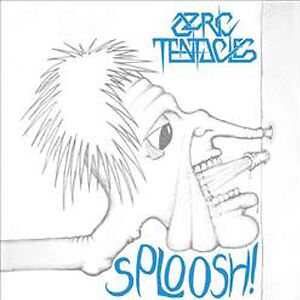 Sploosh! by Ozric Tentacles