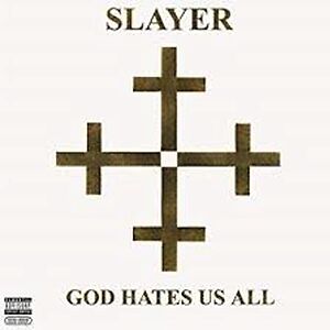God Hates Us All by Slayer