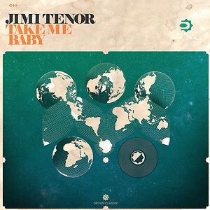 Take Me Baby by Jimi Tenor