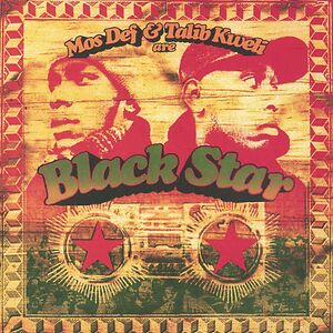 Mos Def & Talib Kweli Are Black Star by Black Star