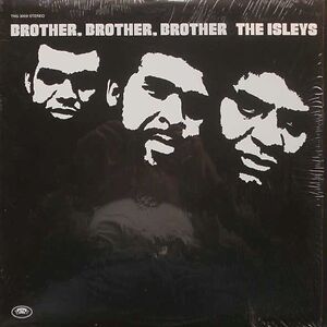 Brother, Brother, Brother by The Isley Brothers