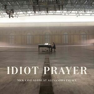 Idiot Prayer - Nick Cave alone at Alexandra Palace LP by Nick Cave