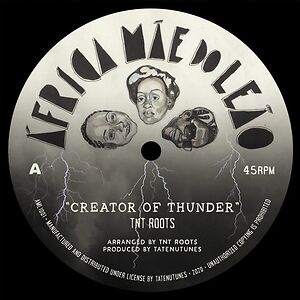 Creator Of Thunder by TNT Roots