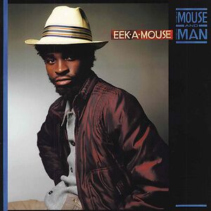 The Mouse And The Man by Eek-A-Mouse