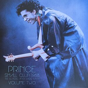 Small Club 1988 Volume Two by Prince