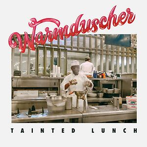 Tainted Lunch by Warmduscher