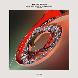 Virtual Dreams: Ambient Explorations In The House & Techno Age, 1993-1997 by Various