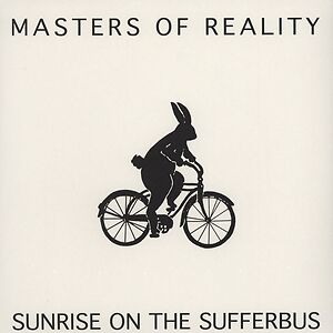 Sunrise On The Sufferbus  by Masters Of Reality