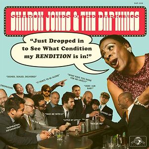 Just Dropped In (To See What Condition My Rendition Was In) by Sharon Jones & The Dap-Kings