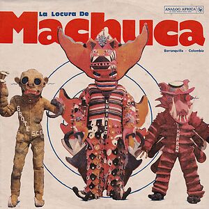 La Locura de Machuca 1975-1980  by Various