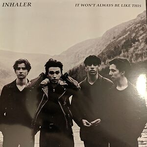 It Won't Always Be Like This by Inhaler 