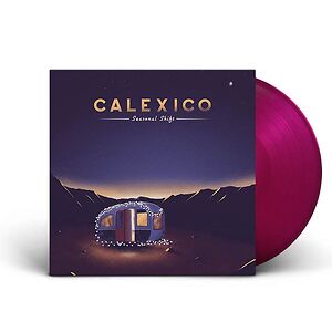 Seasonal Shift - Ltd violet vinyl LP by Calexico